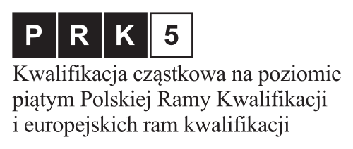 PRK5 - Kwalifikacja cząstkowa na poziomie drugim Polskiej Ramy Kwalifikacji i europejskich ram kwalifikacji